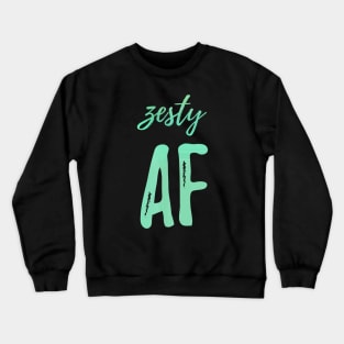 Zesty AF Crewneck Sweatshirt